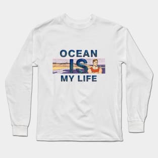 Ocean is My Life Long Sleeve T-Shirt